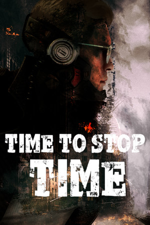 Time To Stop Time Demo