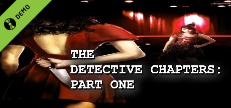 The Detective Chapters: Part One Demo cover art