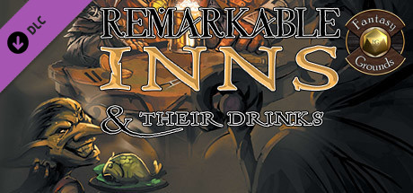 Fantasy Grounds - Remarkable Inns & Their Drinks