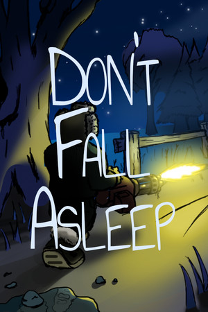 Don't Fall Asleep