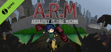 A.R.M.: Absolutely Reliable Machine Demo cover art