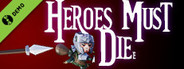 Heroes Must Diee Demo