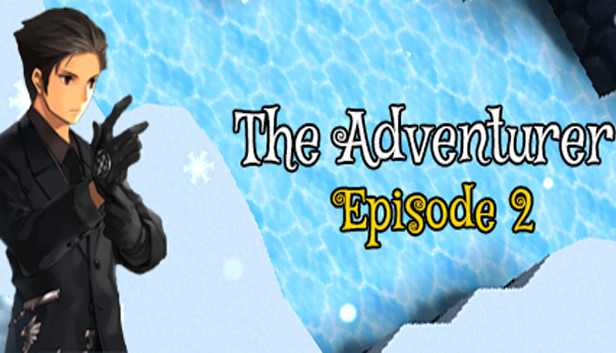 The Adventurer - Episode 2: New Dreams