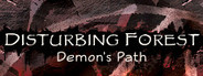 Disturbing Forest: Demon's Path