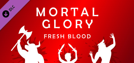 Mortal Glory - Fresh Blood DLC cover art