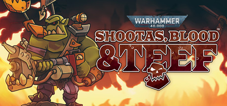 Warhammer 40,000: Shootas, Blood & Teef cover art