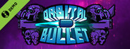 Orbital Bullet Demo