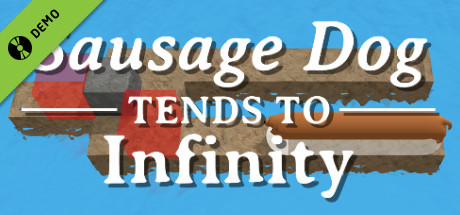 Sausage Dog Tends To Infinity Demo cover art