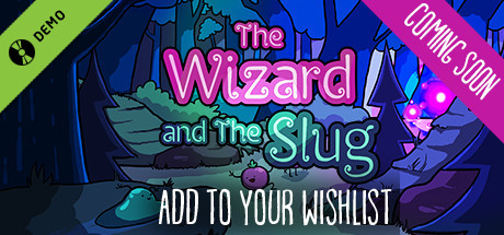 The Wizard and The Slug Demo cover art