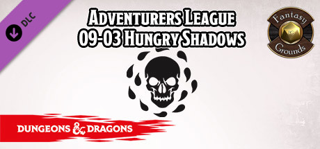 Fantasy Grounds - D&D Adventurers League 09-03 Hungry Shadows cover art