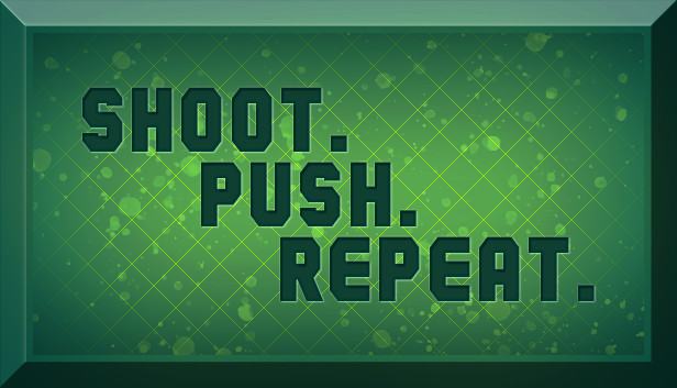 Shoot. Push. Repeat.