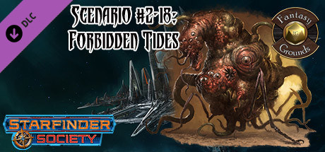 Fantasy Grounds - Starfinder RPG - Starfinder Society Scenario #2-18: Forbidden Tides cover art
