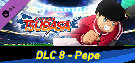 Captain Tsubasa: Rise of New Champions - Pepe cover art