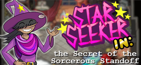 Star Seeker in: the Secret of the Sorcerous Standoff cover art