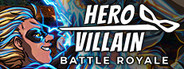 Hero or Villain: Battle Royale