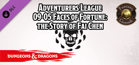 Fantasy Grounds - D&D Adventurer's League 09-05 Faces of Fortune: the Story of Fai Chen cover art