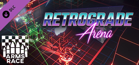 Retrograde Arena - Arms Race Pack cover art