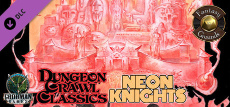 Fantasy Grounds - Dungeon Crawl Classics #94: Neon Knights cover art