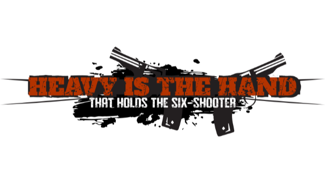Heavy is the Hand that Holds the Six-Shooter Logo