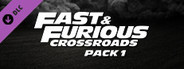 FAST & FURIOUS CROSSROADS: Pack 1