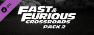 FAST & FURIOUS CROSSROADS: Pack 2