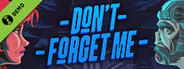 Don't Forget Me Demo