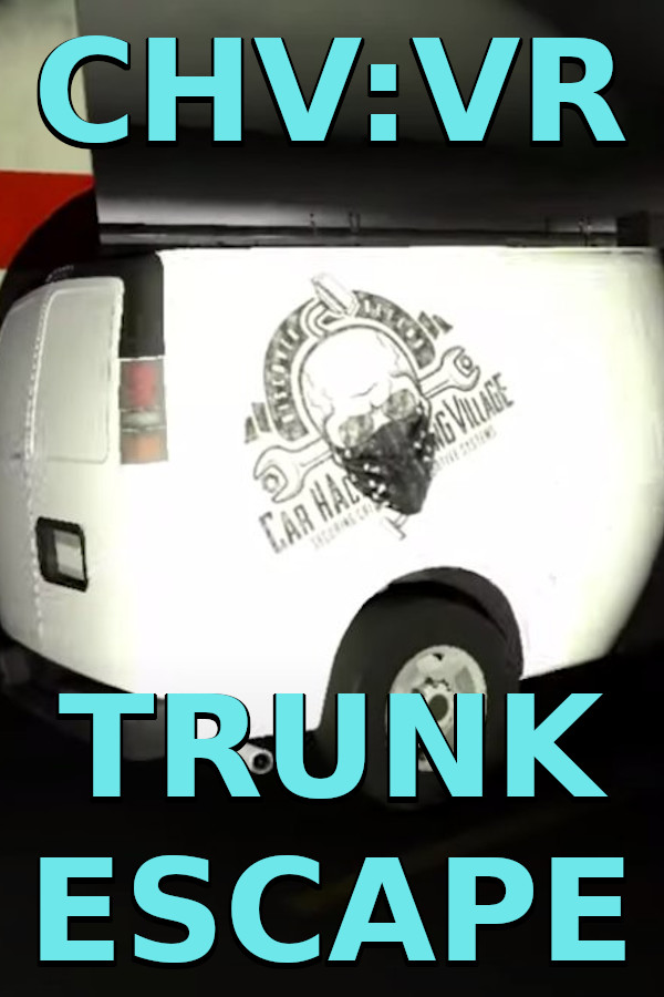 CHV: VR Trunk Escape for steam