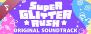 Super Glitter Rush Original Soundtrack