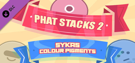 PHAT STACKS 2 - SYKAS COLOUR PIGMENTS cover art