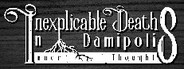 Inexplicable Deaths In Damipolis