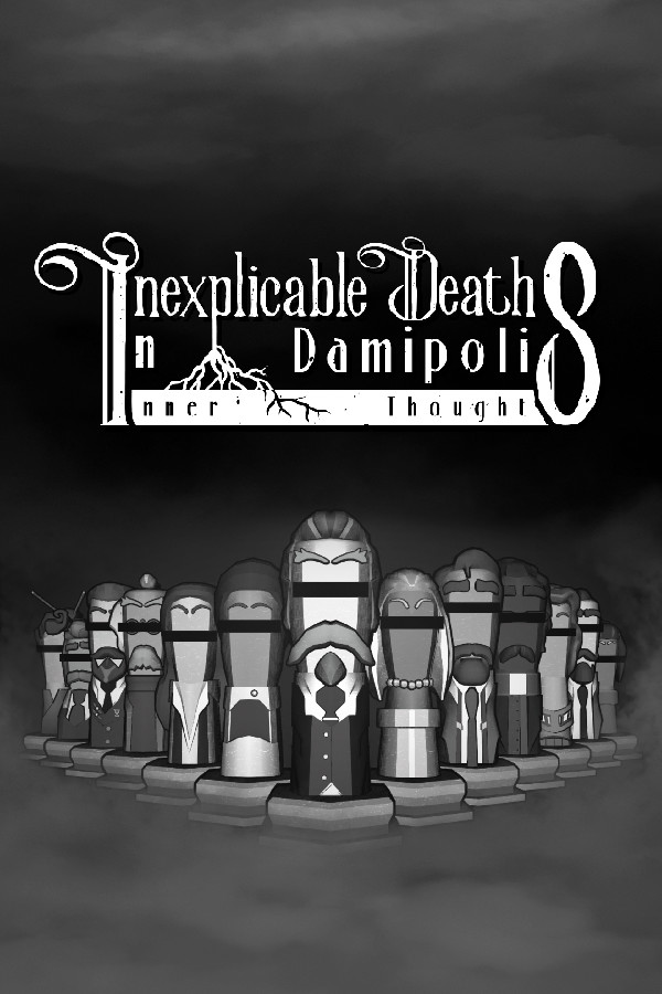 Steam portrait for Inexplicable Deaths In Damipolis: Inner Thoughts.