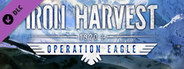 Iron Harvest: - Operation Eagle