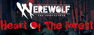 Werewolf: The Apocalypse - Heart of the Forest