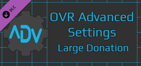 OVR Advanced Settings: Large Donation