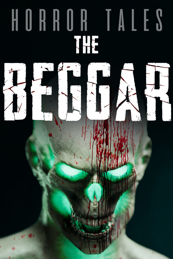 HORROR TALES: The Beggar for steam