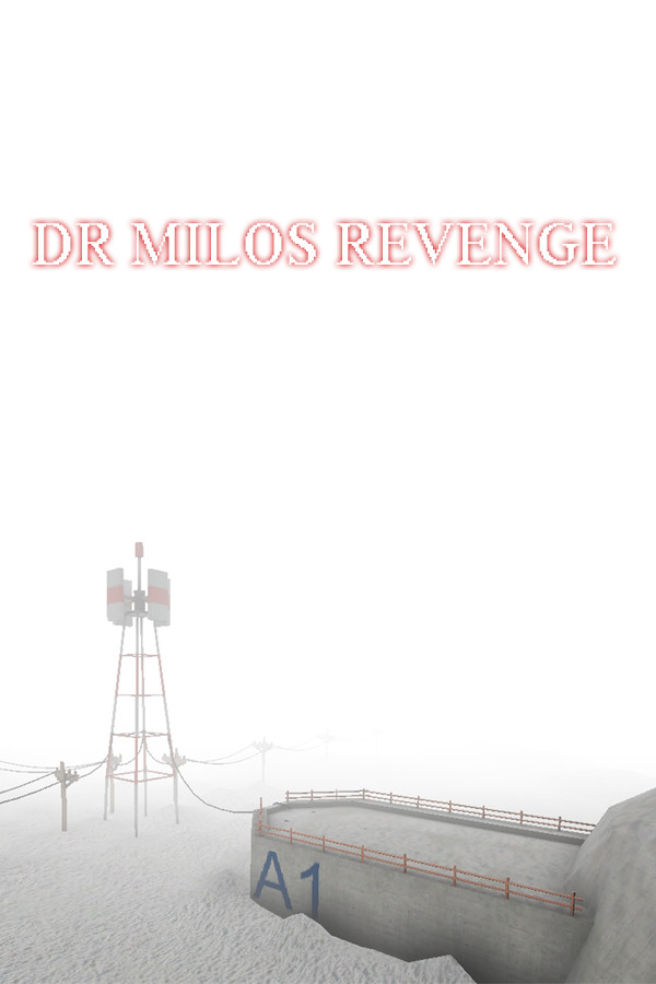 DR MILOS REVENGE