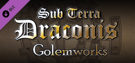 Sub Terra Draconis - The Golemworks cover art