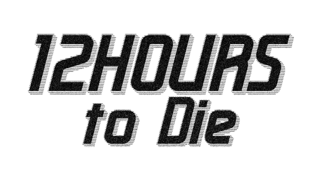 12 Hours to Die Logo