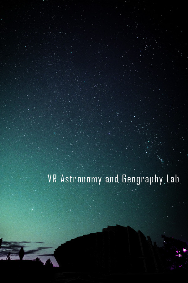 VR Astronomy and Geography Lab (Universe Spacecraft, Solar System, Earth, Moon, Relativity, Flying over the World, etc) for steam