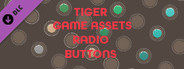 TIGER GAME ASSETS RADIO BUTTONS