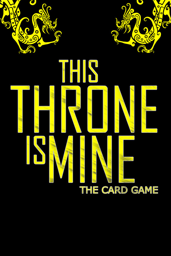 This Throne Is Mine - The Card Game for steam