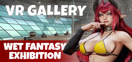 VR GALLERY - Wet Fantasy Exhibition