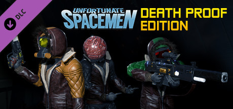 Unfortunate Spacemen - Death Proof Edition