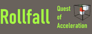 Rollfall: Quest of Acceleration