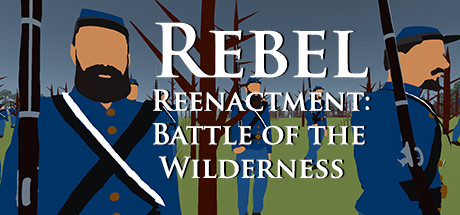Rebel Reenactment: Battle of the Wilderness cover art