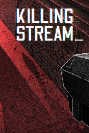 Killing Stream poster image on Steam Backlog