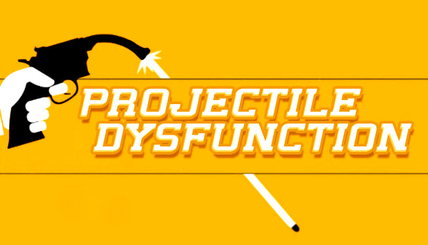 https://store.steampowered.com/app/1351950/Projectile_Dysfunction/