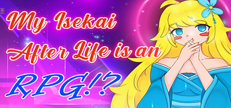 View My Isekai After Life is a romantic comedy RPG game!? on IsThereAnyDeal