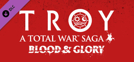 A Total War Saga: TROY - Blood & Glory cover art