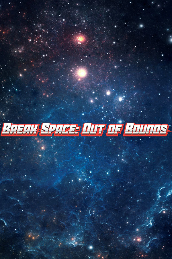 Break Space: Out of Bounds Demo